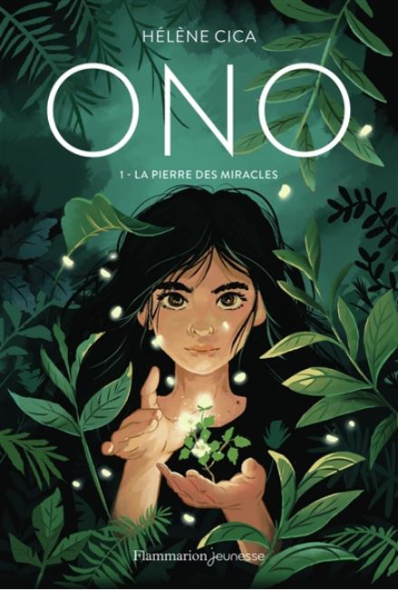Ono, Tome 1 : La pierre des miracle - Hélène Cica