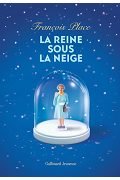 La reine sous la neige - François Place