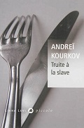 Truite à la slave - Andreï Kourkov