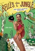Belles dans la jungle - Libba Bray