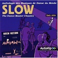 Slow - Anthologie des musiques de danse du Monde