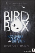 Bird box: n'ouvrez pas les yeux - Josh Malerma