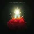 love songs for robots - Patrick Watson