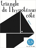 Triangle de l'hypothénus côté - Thierry Dedieu