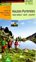 Les Hautes-Pyrénées: Haut-Adour, Aure, Louron