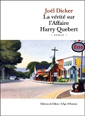 La Verite sur l Affaire Harry Quebert - Joël Dicker