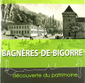 Bagnères-de-Bigorre: découverte du patrimoine