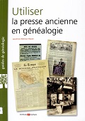 Utiliser la presse ancienne en généalogie - Laurence