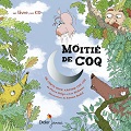 Moitié de coq - Pierre Delye