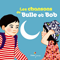 Les chansons de Bulle et Bob - Natalie Tual