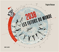 2038 les futurs du monde - Virginie Raisson