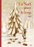 Un Noël pour le loup - Thierry Dedieu