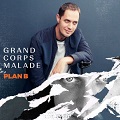Plan B- Grand Corps Malade