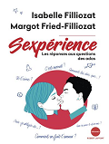 Sexpérience -  Isabelle Filliozat et Margot Fried-Filliozat