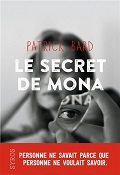 Le secret de Mona - Patrick Bard