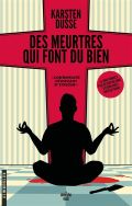 Des meurtres qui font du bien - Karsten Dusse
