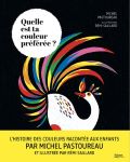 Quelle est ta couleur préférée ? - Michel Pastoureau et Rémi Saillard 