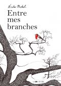 Entre mes branches – Nicolas Michel