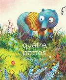 Quatre Pattes un album de Gaëtan Dorémus aux éditions Rougergues